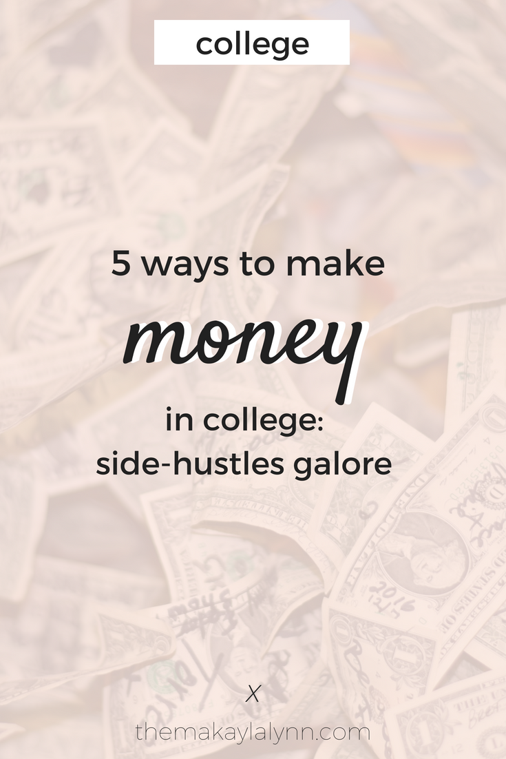 5 Ways to Make Money in College