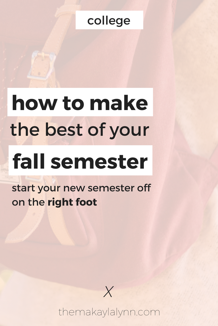 Make the Best of Your New Semester