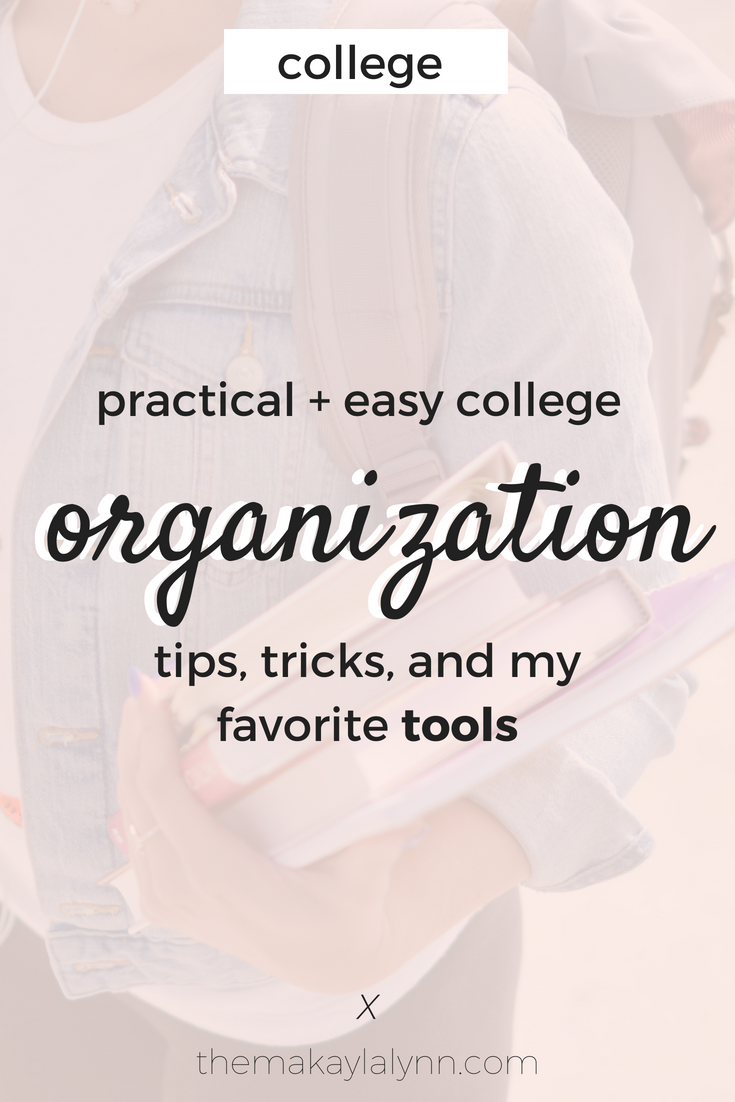 College Organization: Practical Tips + Tricks