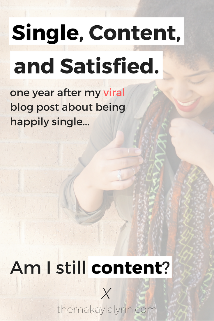 Single, Content, and Satisfied: One Year Later