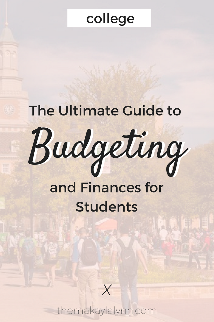 The Ultimate Guide to College Budgeting + Finances