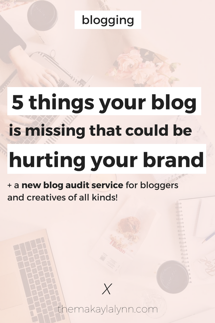 5 Things Your Blog is Missing That Could be Hurting Your Brand