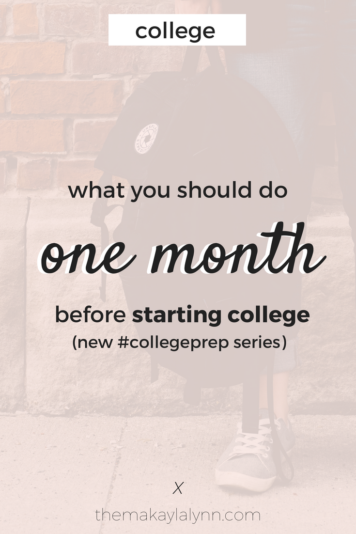 What to do One Month Before You go to College • #CollegePrep