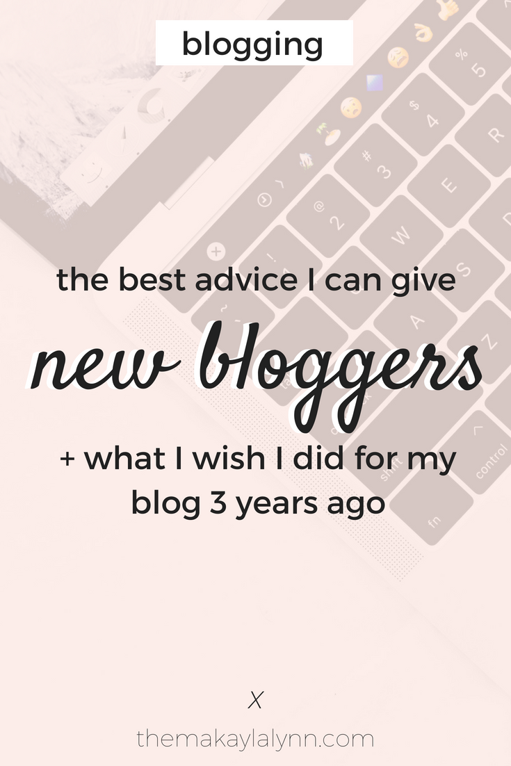 The Best Advice I Can Give New Bloggers