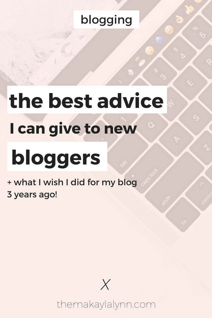 The Best Advice I Can Give New Bloggers