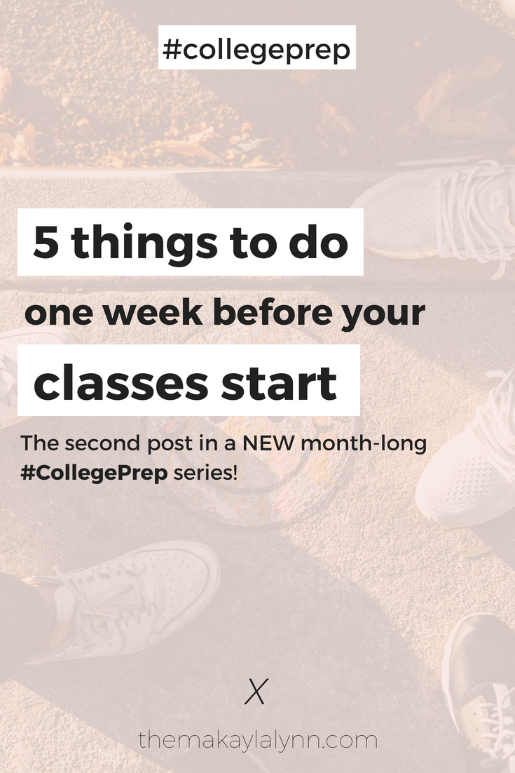 5 Things to do One Week Before Classes Start | #CollegePrep