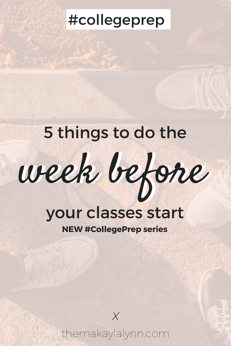 5 Things to do One Week Before Classes Start | #CollegePrep