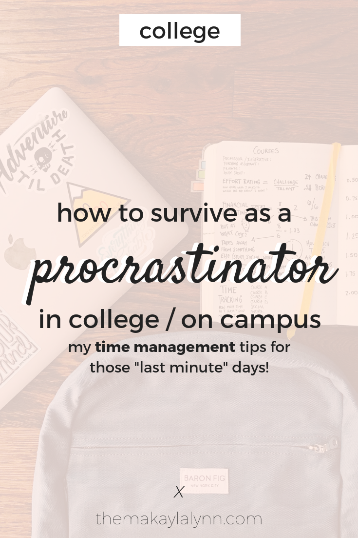 How to Survive in College When You’re A Procrastinator