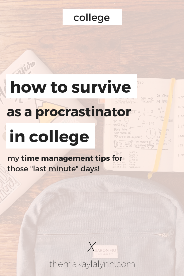 How to Survive in College When You're A Procrastinator