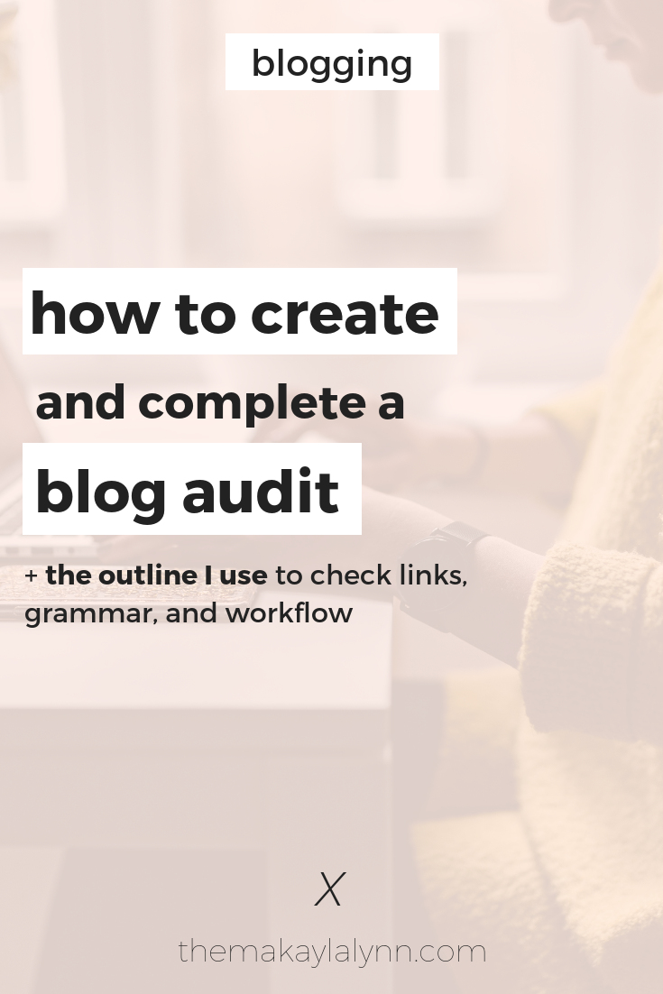 How to Create and Complete Your Own Blog Audit