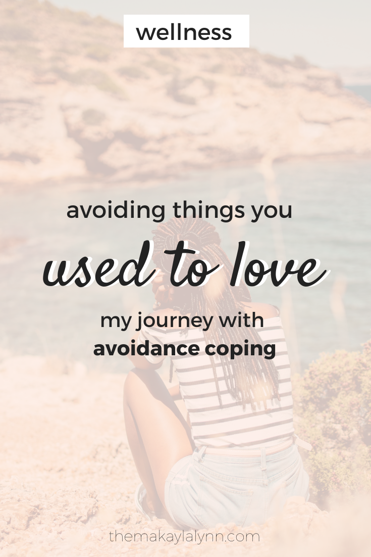 Avoiding Things You Used to Love: My Coping Strategy Story