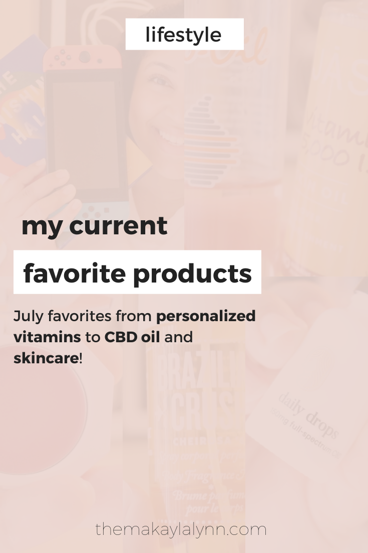 Current Favorites: Vitamins, CBD Oil, and Skincare